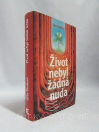 Dudová, Gita, Život nebyl žádná nuda, 2007