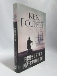 Follett, Ken, Propustka na svobodu, 2019