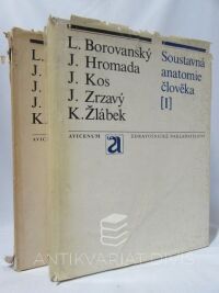 Zrzavý, Josef, Žlábek, Karel, Kos, Jaroslav, Borovanský, Ladislav, Hromada, Jan, Soustavná anatomie člověka I a II, 1976