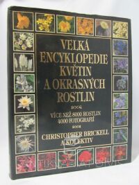 Brickell, Christopher, Velká encyklopedie květin a okrasných rostlin, 1993