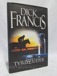 Francis, Dick, Tvrdý úder, 2013