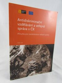 kolektiv, autorů, Antidiskriminační vzdělávání a veřejná správa v ČR, 2006