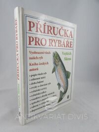 Sláma, Vojtěch, Příručka pro rybáře, 2006