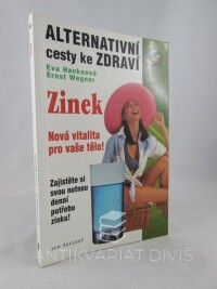 Hankeová, Eva, Wegner, Ernst, Zinek: Nová vitalita pro vaše tělo, 2001