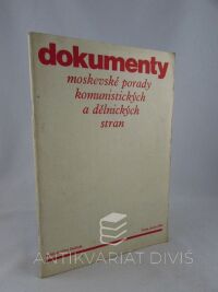 kolektiv, autorů, Dokumenty moskevské poradny komunistických a dělnických stran, 1969