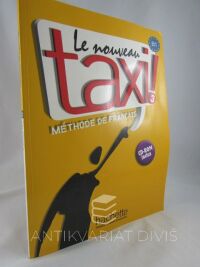 Menand, Robert, Johnson, Anne-Marie, Le nouveau taxi! 3 (B1) Méthode de Francais, 2010