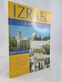 Schrupp, Ernst, Izrael a Mesiáš: Smíření skrze Ježíše Krista v eschatologické perspektivě, 1998