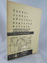 kolektiv, autorů, Česko-rusko-německo-anglický slovník nejdůležitějších výrazů pro servis výrobků spotřební elektroniky, 1979