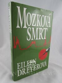 Dreyerová, Eileen, Mozková smrt, 1999