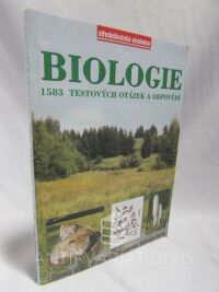 Kincl, Lubomír, Bičík, Vítězslav, Chalupová, Vlastimila, Biologie: 1583 testových otázek a odpovědí, 1997