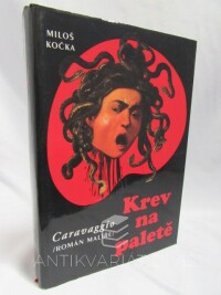 Kočka, Miloš, Krev na paletě: Caravaggio - román malíře, 1975