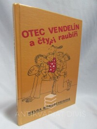 Mondscheinová, Helga, Otec Vendelín a čtyři raubíři, 1992