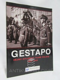 Butler, Rupert, Gestapo - Dějiny Hitlerovy tajné policie 1933-1945, 2015