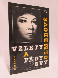 Karas, Jiří, Vzlety a pády Evy Olmerové, 1993