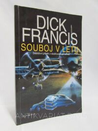 Francis, Dick, Souboj v letu, 1999