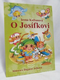 Kaftanová, Irena, O Josífkovi, 2018