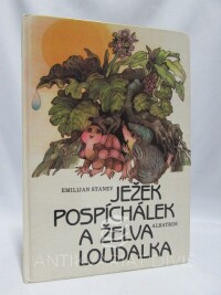 Stanev, Emilijan, Ježek Pospíchálek a želva Loudalka, 1989