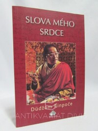 Rinpoče, Düdžom, Slova mého srdce, 2004