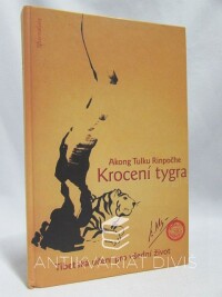Rinpočhe, Akong Tulku, Krocení tygra: Tibetská učení, 2005
