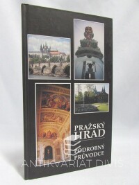 kolektiv, autorů, Pražský hrad: Podrobný průvodce, 1994