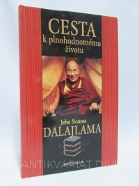 Dalajlama, Jeho Svatost, Cesta k plnohodnotnému životu, 2002