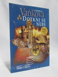 Vaňková, Ludmila, Orel a lev IV: Dotkni se nebe, 1998