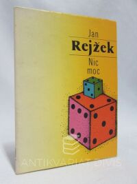 Rejžek, Jan, Nic moc, 1980