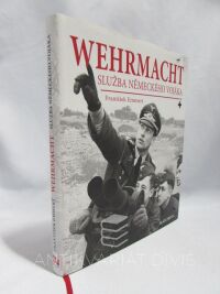 Emmert, František, Wehrmacht: Služba německého vojáka, 2017