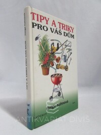 Kuhnová, Helga, Tipy a triky pro váš dům, 1998