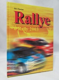 Florian, Jiří, Rallye o Rally 2003, 2003