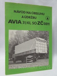 kolektiv, autorů, Návod na obsluhu a údržbu AVIA 31/4 L so ZČ 0811, 0