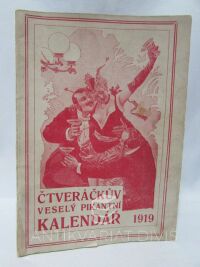 kolektiv, autorů, Čtveráčkův veselý pikantní kalendář 1919, 1919