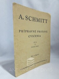 Schmitt, A., Prípravné prstové cvičenia: Op. 16 I Piano Solo, 0