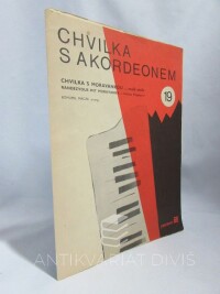 Macák, Bohumil, Chvilka s Moravankou: Malá směs: Úprava pro akordeon nebo klavír sólo s podloženými texty, 1977