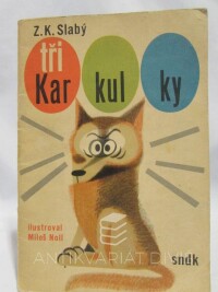 Slabý, Z. K., Tři Karkulky, 1963