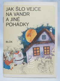 kolektiv, autorů, Jak šlo vejce na vandr a jiné pohádky, 1982