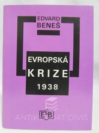 Beneš, Edvard, Evropská krize 1938: Pět projevů, 2003