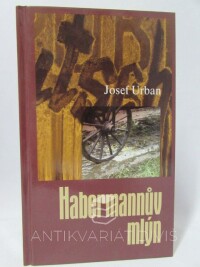 Urban, Josef, Habermannův mlýn, 2010