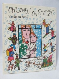 Hamanová, Růžena, Chumelí se, sněží - Verše na zimu, 1987