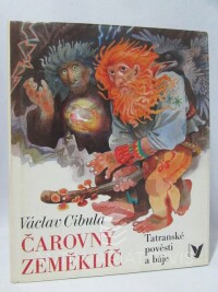 Cibula, Václav, Čarovný zeměklíč: Tatranské pověsti a báje, 1985