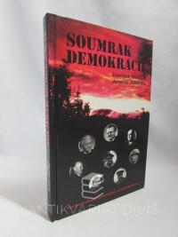Hanzlík, František, Pospíšil, Jaroslav, Soumrak demokracie: Reicinovo obranné zpravodajství na cestě KSČ k moci, 2000