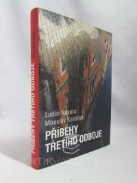 Navara, Luděk, Kasáček, Miroslav, Příběhy třetího odboje, 2010