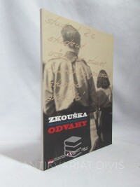 kolektiv, autorů, Zkouška odvahy: Příběhy nezletilých politických vězňů padesátých let, 2008