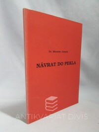 Jirásek, Miroslav, Návrat do pekla, 1999