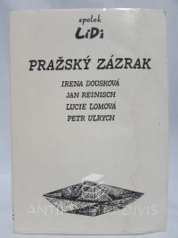 Ulrych, Petr, Lomová, Lucie, Dousková, Irena, Reinisch, Jan, Spolek LiDi - Pražský zázrak, 1992