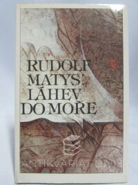 Matys, Rudolf, Láhev do moře, 1989