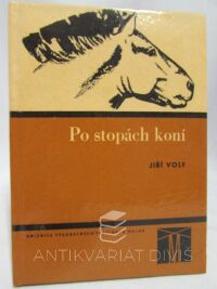 Volf, Jiří, Po stopách koní, 1972