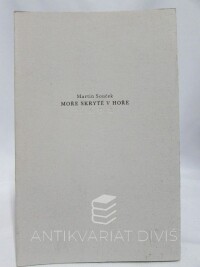 Souček, Martin, Moře skryté v hoře, 1993