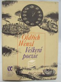 Wenzl, Oldřich, Veškerá poezie, 1982
