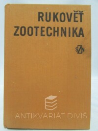 kolektiv, autorů, Rukověť zootechnika, 1982